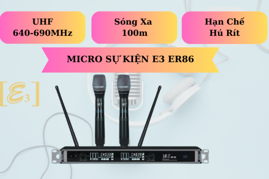 Micro không dây E3 ER 86