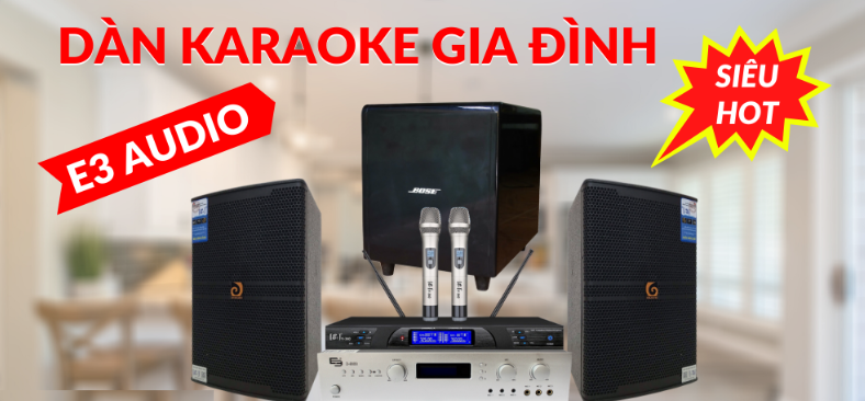 Cấu hình dàn karaoke gia đình E3 Audio